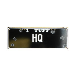 Novelty Number Plate - 1 Tuff - HQ (with Bullet Holes)