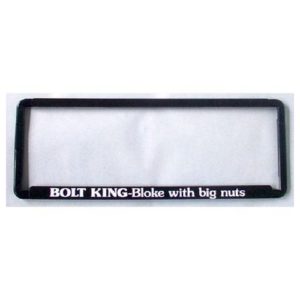 Novelty Number Plate Frame - Bolt King - Bloke With Big Nuts