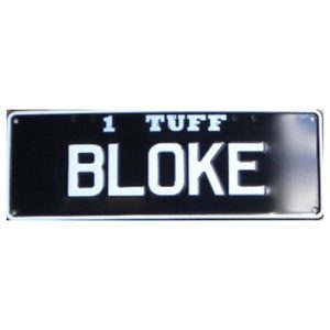 Novelty Number Plate - 1 Tuff Bloke - 2Liner