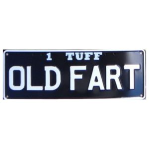 Novelty Number Plate - 1 Tuff Old Fart
