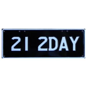 Novelty Number Plate - 21 2day - White On Black