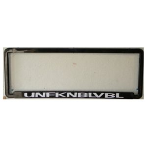 Novelty Number Plate Frame - Unfknblvbl - Frame