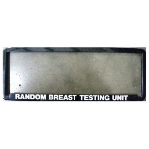 Novelty Number Plate Frame - Random Breast Testing Unit