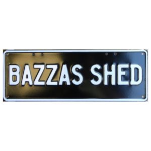 Novelty Number Plate - Bazza's Shed - White On Black