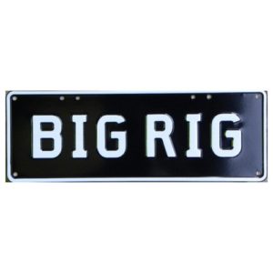 Novelty Number Plate - Big Rig - White On Black