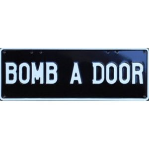 Novelty Number Plate - Bomb A Door White On Black