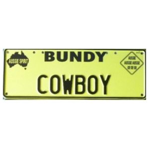 Novelty Number Plate - Bundy Cowboy New Series
