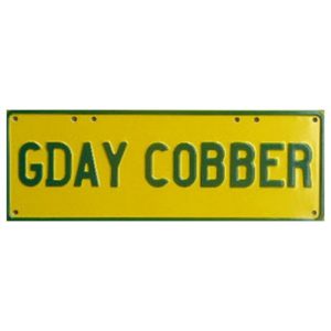 Novelty Number Plate - Gday Cobber - Green On Yellow
