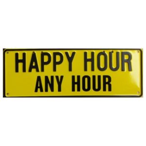 Novelty Number Plate - Happy Hour Any Hour