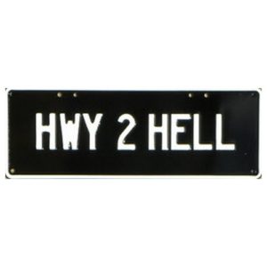 Novelty Number Plate - Hwy 2 Hell White On Black