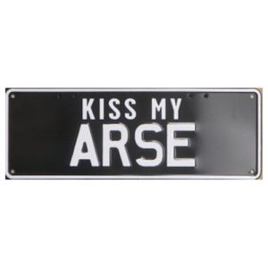 Novelty Number Plate - Kiss My Arse White On Black Stickerplate