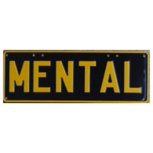 Novelty Number Plate - Mental Yellow On Black