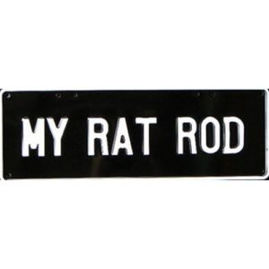 Novelty Number Plate - My Rat Rod - White On Black