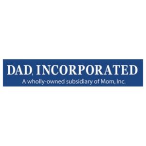 Sign - Dad Incorporated