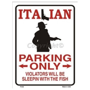 Parking Sign - Italian Parking Only