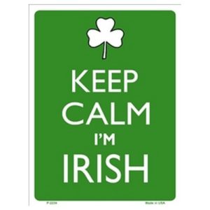 Parking Sign - Keep Calm I'm Irish