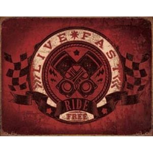 Sign - Live Fast Ride Free