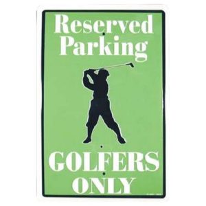Sign - Golfers Reserved Parking Only