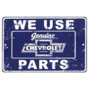 Parking Sign - Sign We Use Genuine Chevrolet Parts