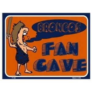 Sign - Broncos Fan Cave