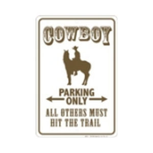 Parking Sign - Cowboy Parking Only