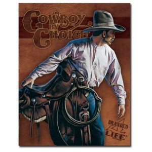 Sign - Cowboy by Choice with Saddle