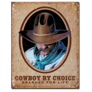 Sign - Cowboy by Choice with Stetson & Blue Necktie