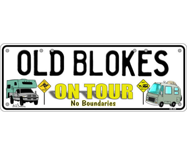 Novelty Number Plate - Old Blokes On Tour No Boundaries