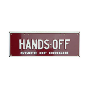 Novelty Number Plate - Hands Off - State Of Origin