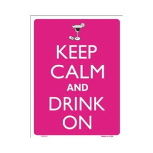 Sign - Keep Calm And Drink On