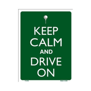 Sign - Keep Calm And Drive On