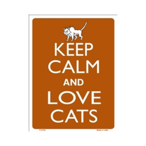 Sign - Keep Calm And Love Cats
