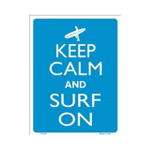 Sign - Keep Calm And Surf On