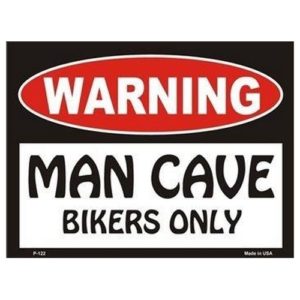 Sign - Warning Man Cave - Bikers Only