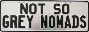 Novelty Number Plate - Not So Grey Nomads
