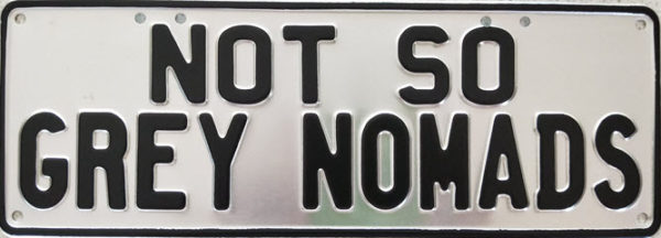 Novelty Number Plate - Not So Grey Nomads