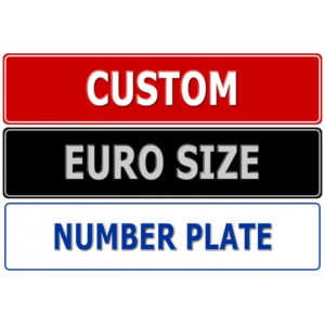 Custom Novelty Number Plate - Euro Size