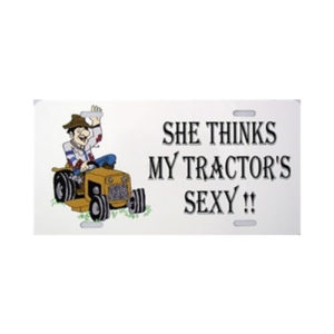USA Novelty Number Plate - She Thinks My Tractor's Sexy - Cartoon