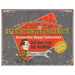 Sign - The Busted Knuckle Garage Wrenchtwister University