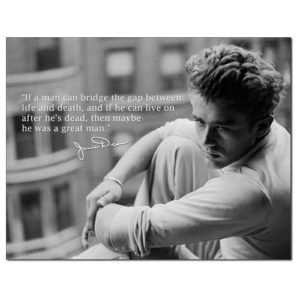 Sign - James Dean - Great Man Quote