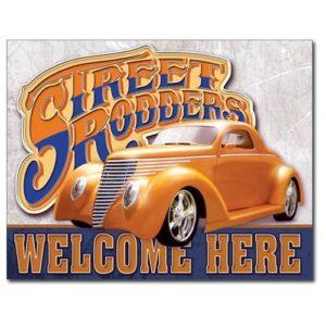 Sign - Street Rodders Welcome Here