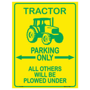 Parking Sign - Tractor Parking Only