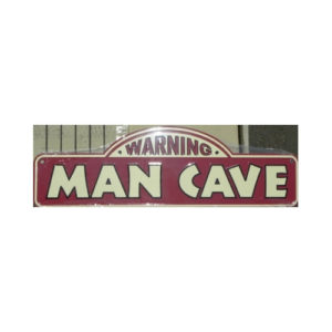 Street Sign - Warning Man Cave