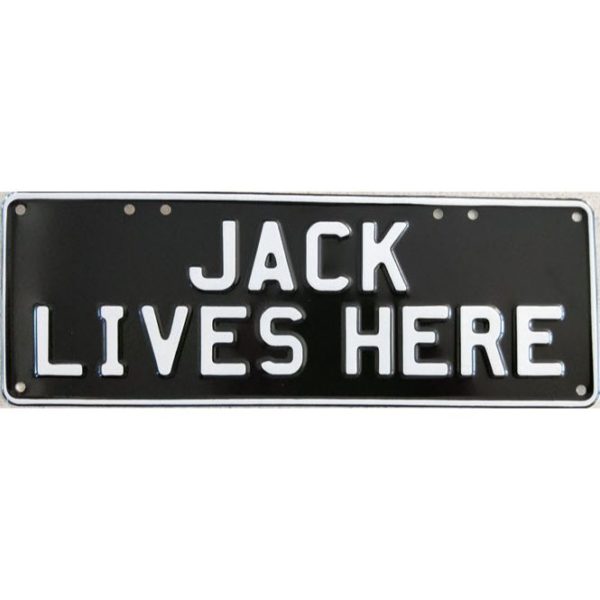 Novelty Number Plate - Jack Lives Here - White On Black