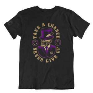Sierra Charlie Take A Chance Never Give Up T-Shirt